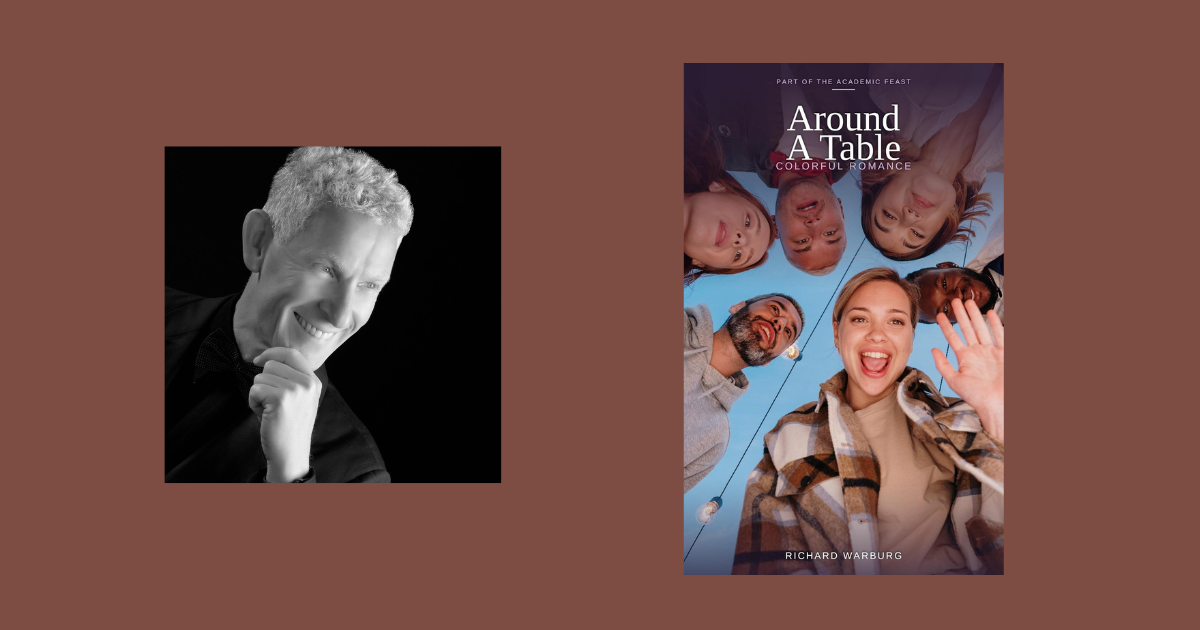 Interview with Richard Warburg, Author of Around a Table: Colorful Romance