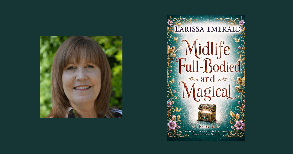 Interview with Larissa Emerald, Author of Midlife Full-Bodied and Magical
