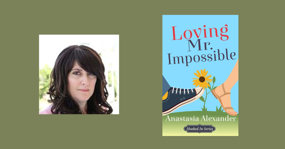 Interview with Anastasia Alexander, Author of Loving Mr. Impossible