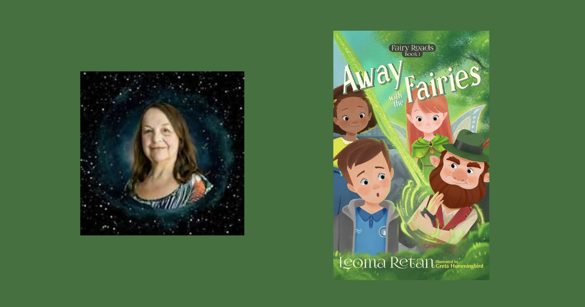 Interview with Leoma Retan, Author of Away with the Fairies