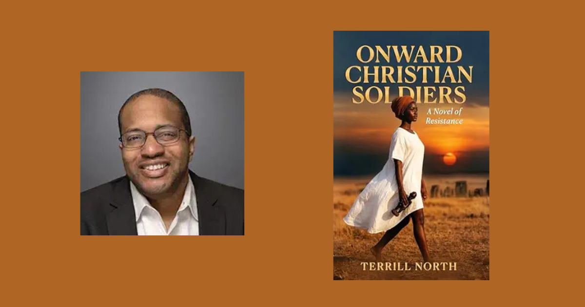 Interview with Terrill North, Author of Onward Christian Soldiers