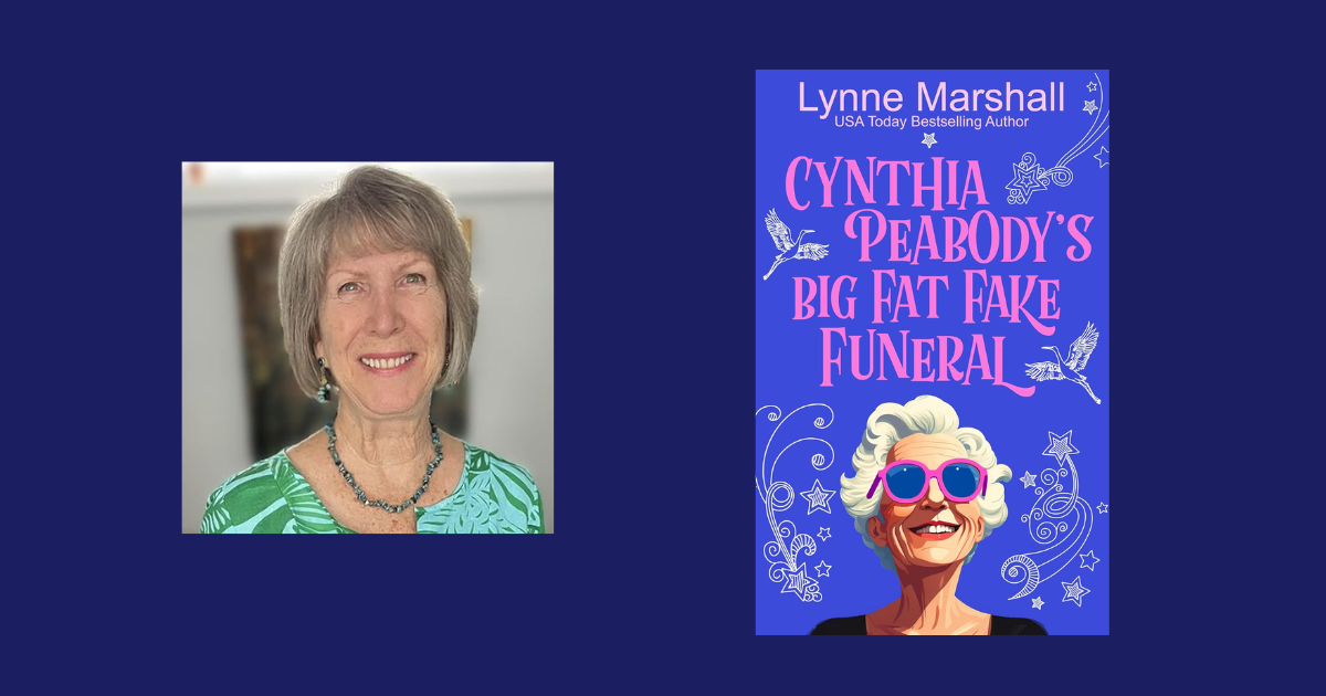 Interview with Lynne Marshall, Author of Cynthia Peabody's Big Fat Fake Funeral: Absentminded Witness