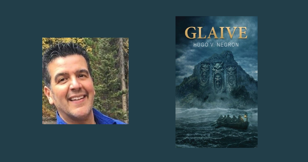 Interview with Hugo V. Negron, Author of Glaive