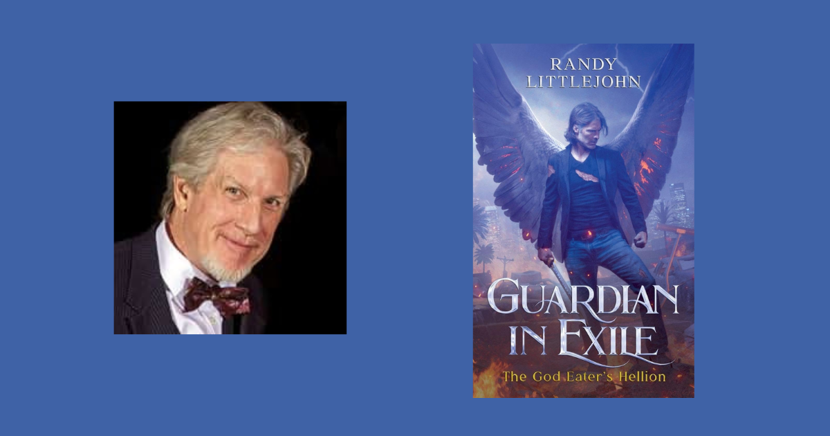 Interview with Randy Littlejohn, Author of Guardian in Exile: The God Eater's Hellion