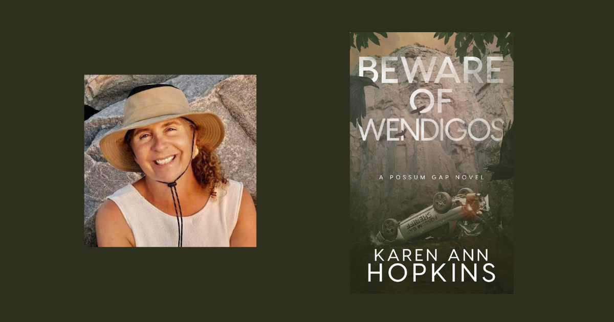 Interview with Karen Ann Hopkins, Author of Beware of Wendigos