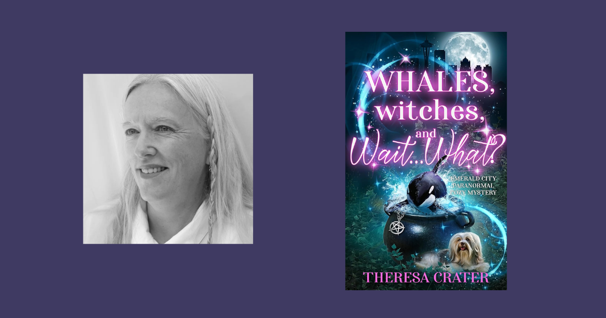 Interview with Theresa Crater, Author of Whales, Witches, and Wait...What?