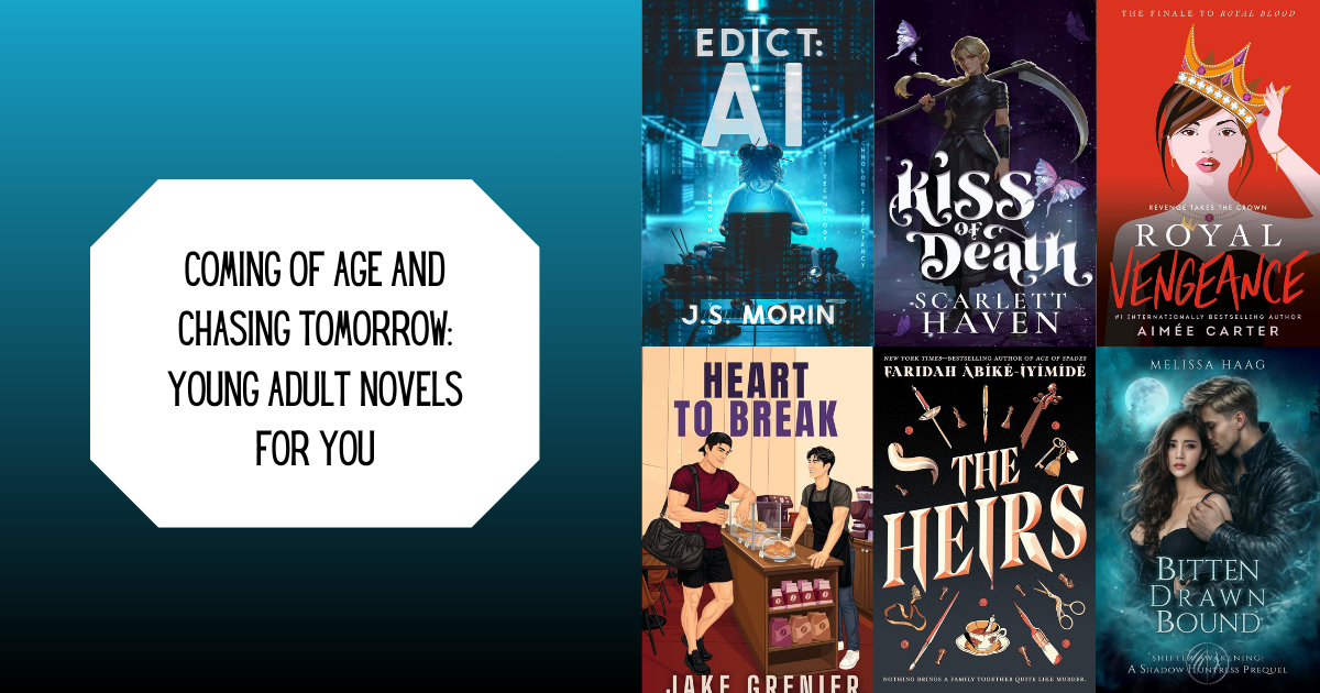 Coming of Age and Chasing Tomorrow: Young Adult Novels For You