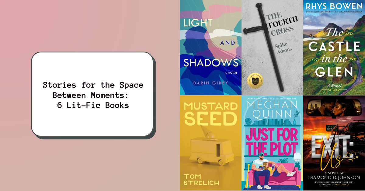 Stories for the Space Between Moments: 6 Lit-Fic Books