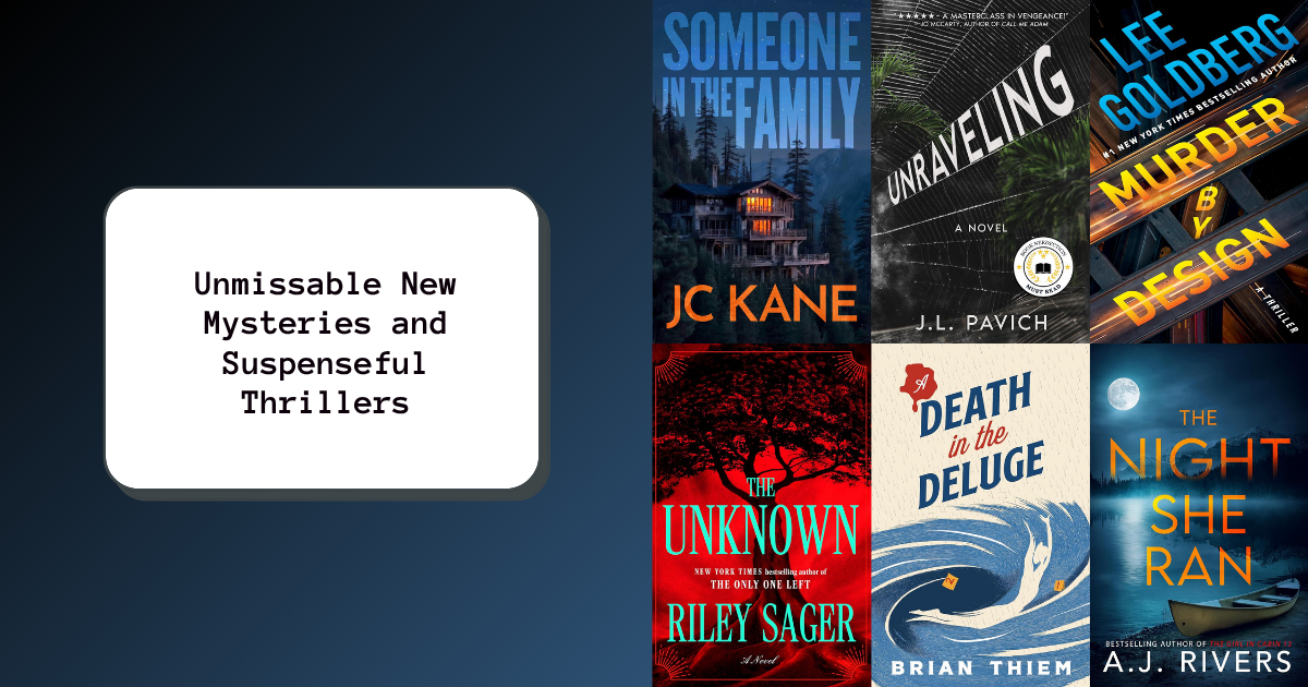 Unmissable New Mysteries and Suspenseful Thrillers