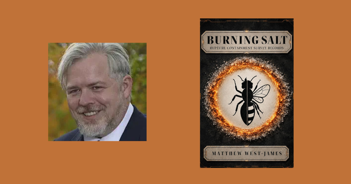Interview with Matthew West-James, Author of Burning Salt