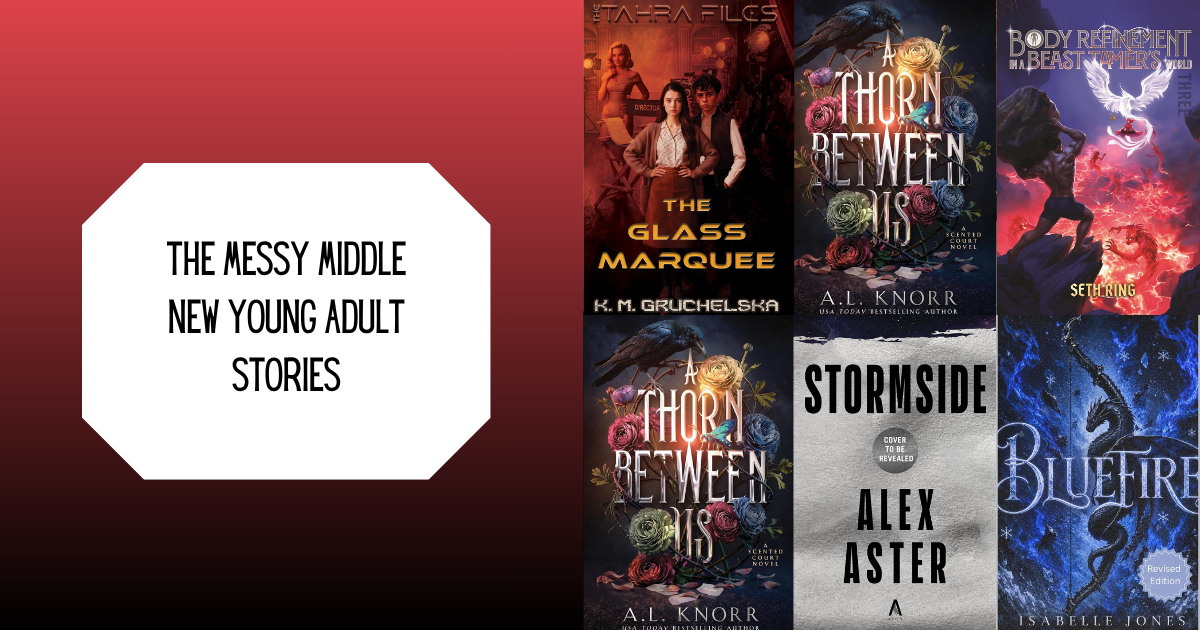 The Messy Middle: New Young Adult Stories