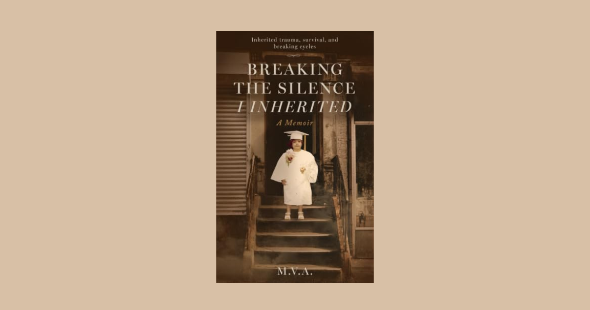 Interview with M.V.A, Author of Breaking The Silence I Inherited