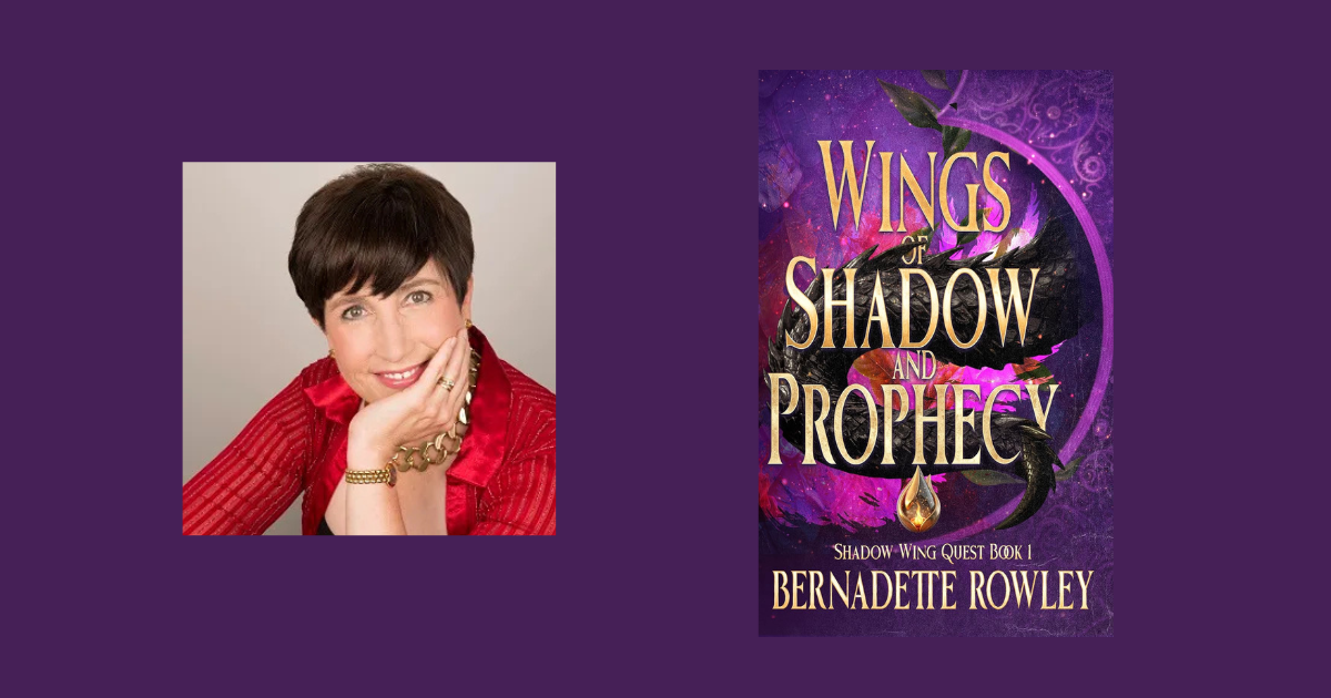 Interview with Bernadette Rowley, Author of Wings of Shadow and Prophecy