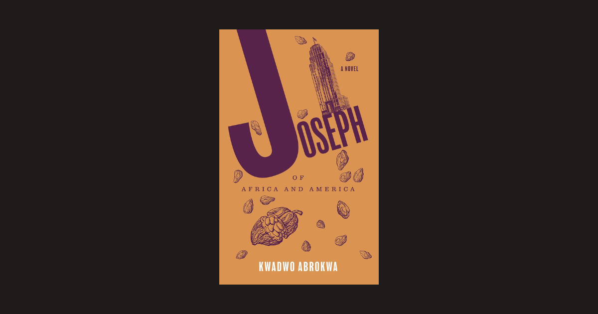 Interview with Kwadwo Abrokwa, Author of Joseph of Africa and America