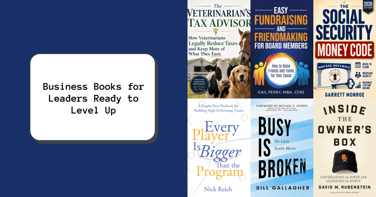 Business Books for Leaders Ready to Level Up