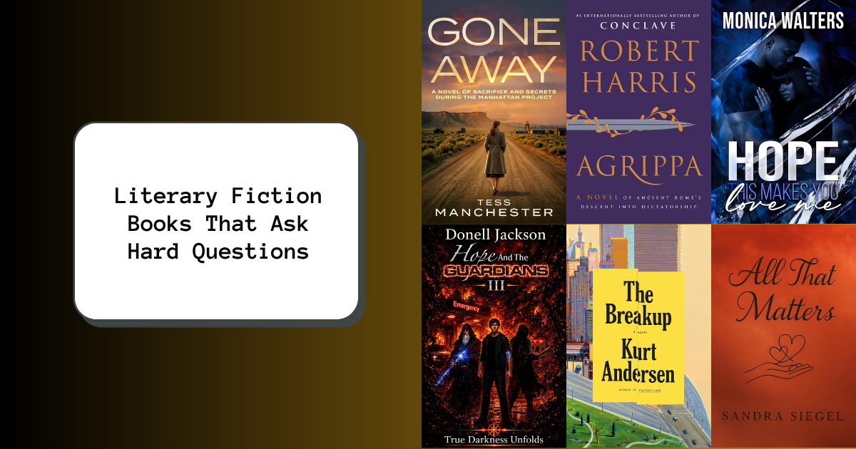 Literary Fiction Books That Ask Hard Questions