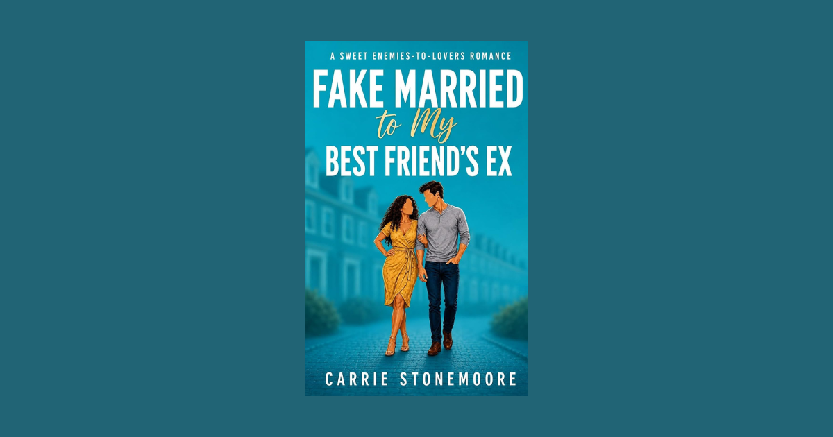 Interview with Carrie Stonemoore, Author of Fake Married to My Best Friend's Ex