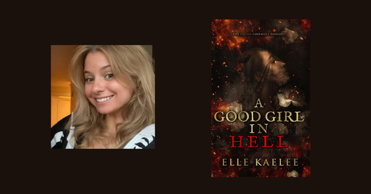 Interview with Elle Kaelee, Author of A Good Girl in Hell