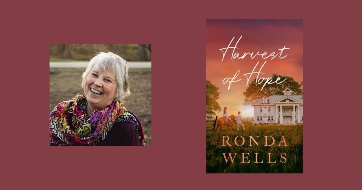 Interview with Ronda Wells, Author of Harvest of Hope