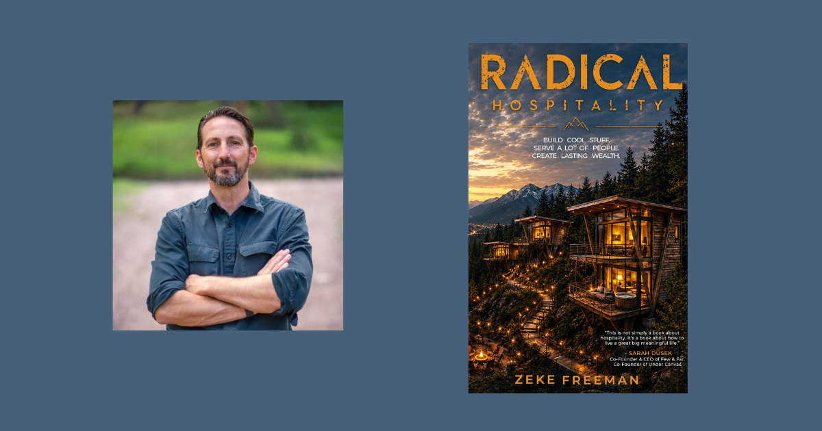 Interview with Zeke Freeman, Author of Radical Hospitality