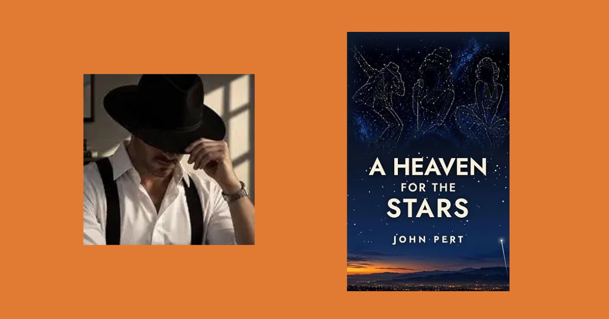 Interview with John Pert, Author of A Heaven for the Stars