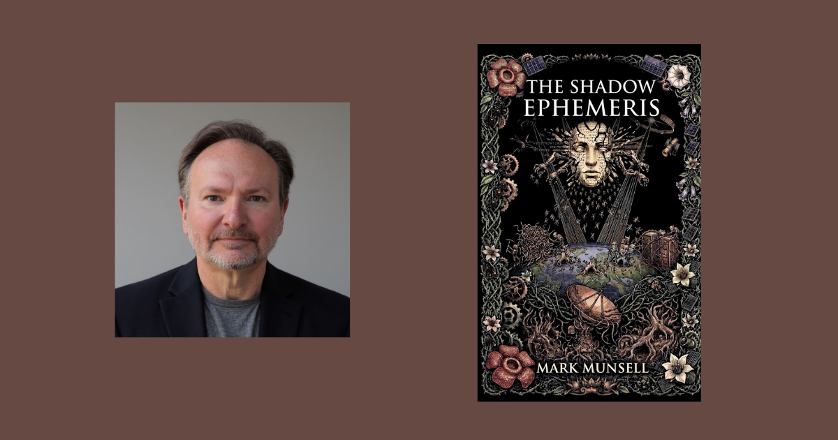 Interview with Mark Munsell, Author of The Shadow Ephemeris