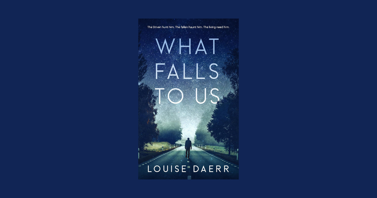 Interview with Louise Daerr, Author of What Falls to Us