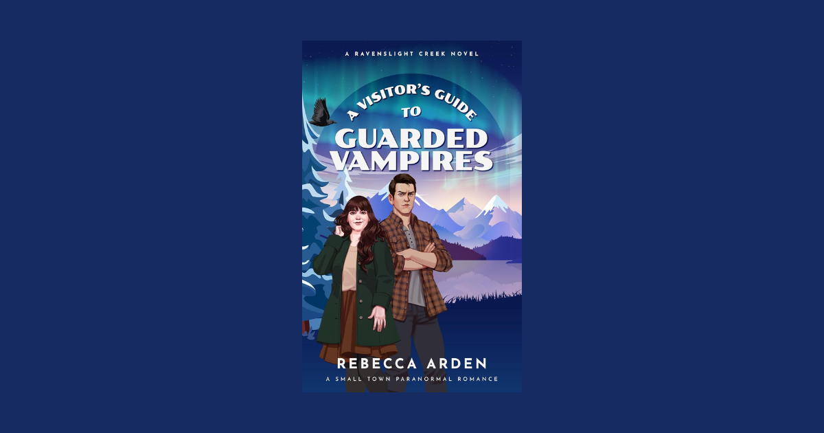 Interview with Rebecca Arden, Author of A Visitor’s Guide to Guarded Vampires