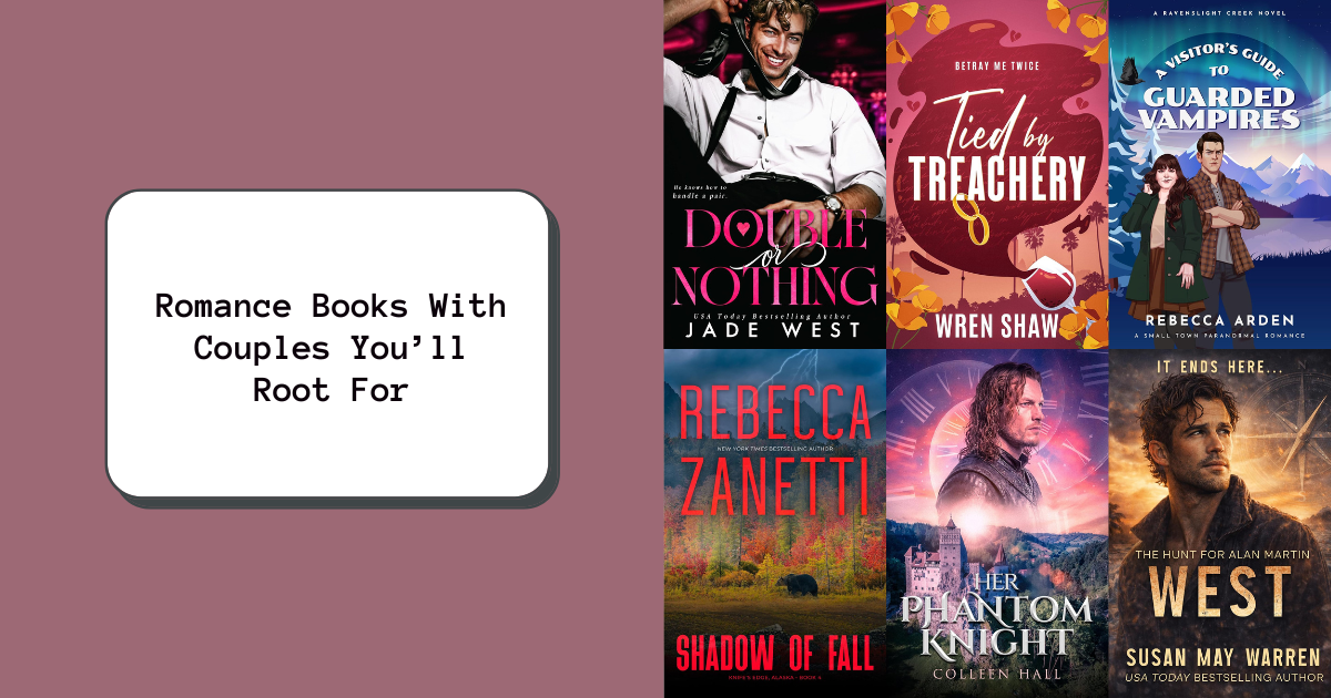 Romance Books With Couples You’ll Root For