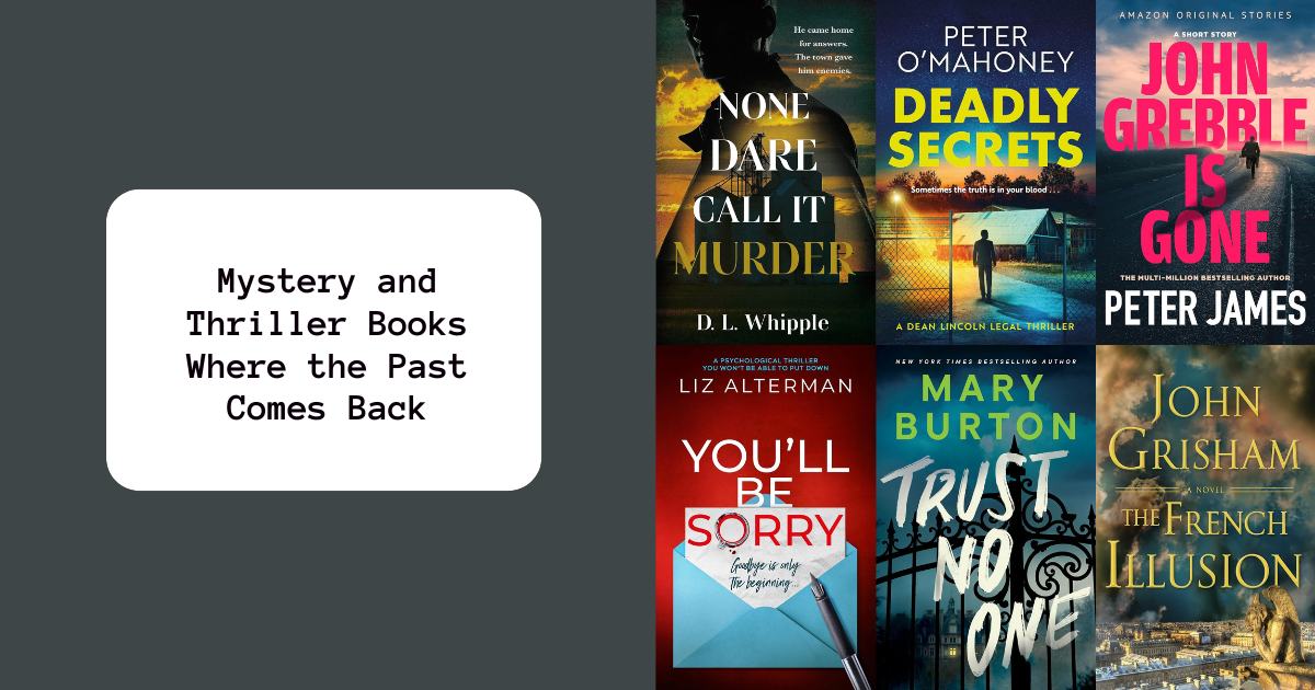 Mystery and Thriller Books Where the Past Comes Back