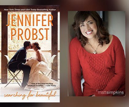 Interview with Jennifer Probst, author of Searching for Beautiful