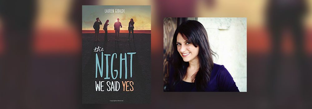 Interview with Lauren Gilbaldi, author of The Night We Said Yes