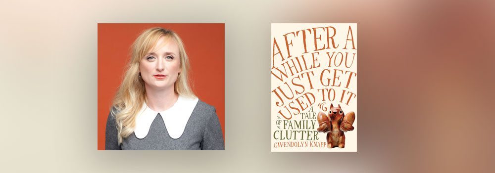 Interview with Gwendolyn Knapp, author of After a While You Just Get Used to It