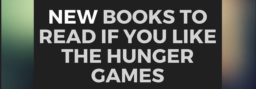 Books to Read if You Like The Hunger Games