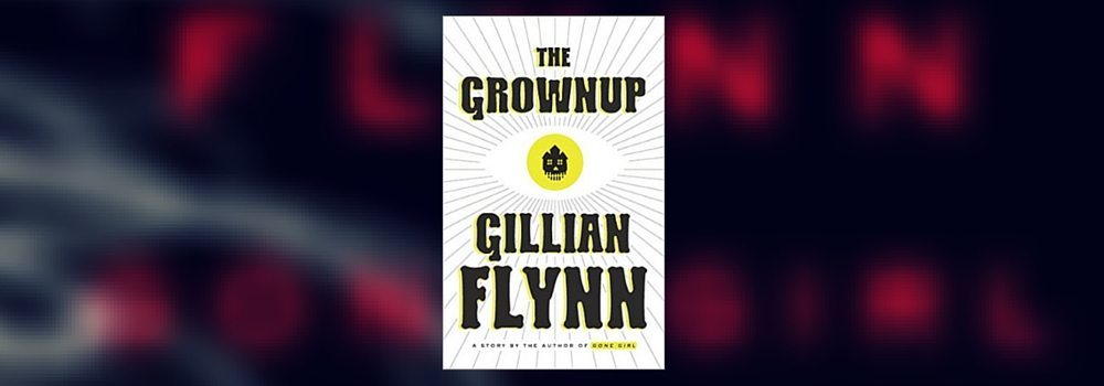 Love Gillian Flynn Books? There’s a new one coming soon.