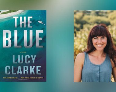 Interview with Lucy Clarke, author of The Blue