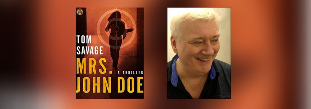 Interview with Tom Savage, author of Mrs. John Doe