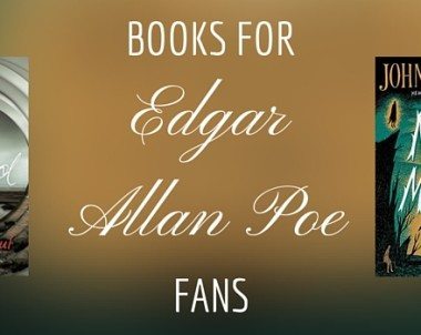 If You Love Edgar Allan Poe Books, Read These