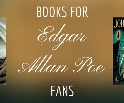 If You Love Edgar Allan Poe Books, Read These