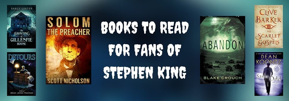 What to Read if you Like Stephen King Books