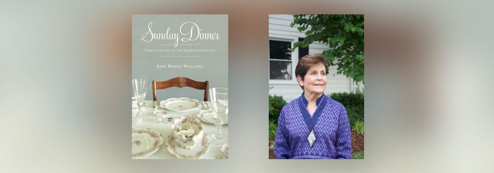Interview with Ann Walling, author of the new book Sunday Dinner