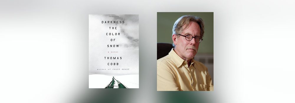 Interview with Thomas Cobb, author of Darkness the Color of Snow