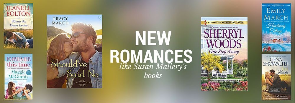 What to Read if You Like Susan Mallery Books