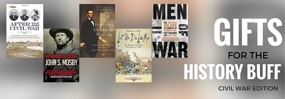 Gifts for History Buffs: Civil War Books to Gift in 2015