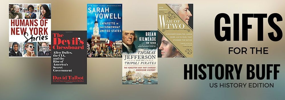 Gifts for History Buffs: US History Books To Gift in 2015