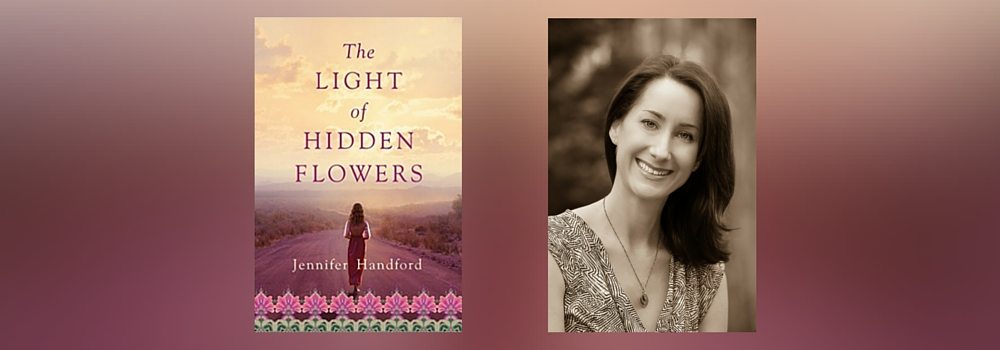 Interview with Jennifer Handford, Author of The Light of Hidden Flowers