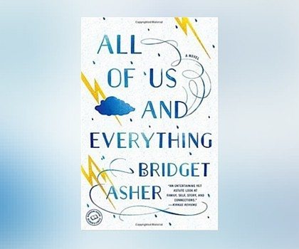 Interview with Bridget Asher, author of All of Us and Everything
