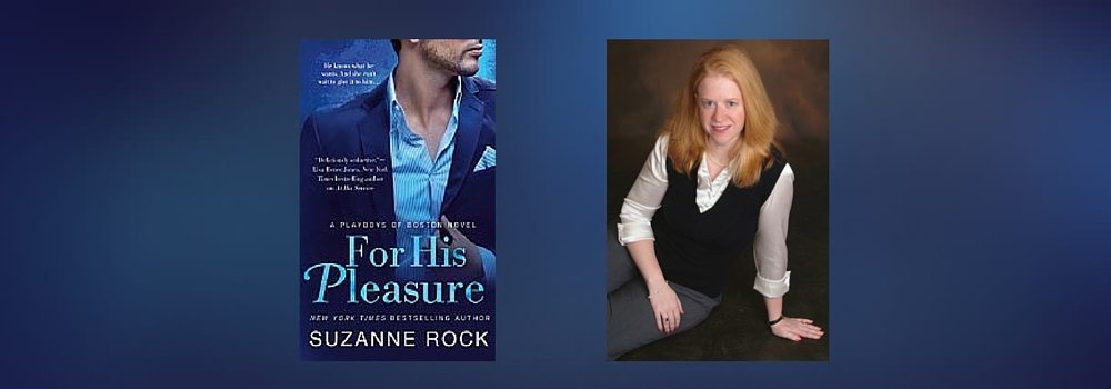 Interview with Suzanne Rock, Author of For His Pleasure