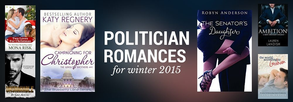 The Best New Romance Novels With Hunky Politicians