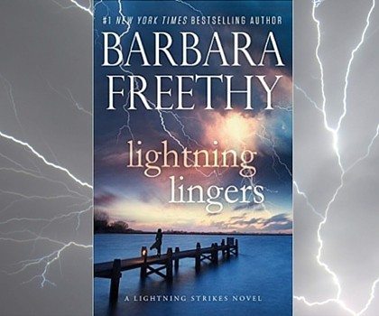 Giveaway: Win NY Times Bestseller Barbara Freethy’s New Book “Lightning Lingers”